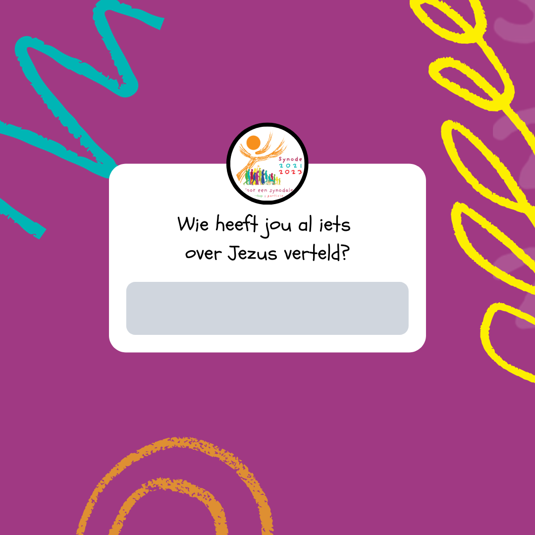 Wie heeft jou al over jezus verteld