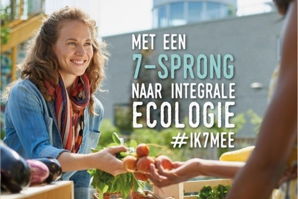 Met een 7-sprong naar integrale ecologie Met een 7-sprong naar integrale ecologie
